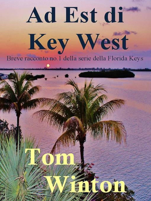 Title details for Ad Est di Key West by Tom Winton - Available
